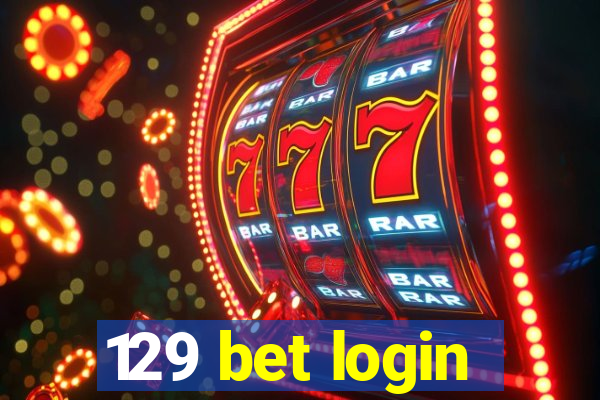 129 bet login